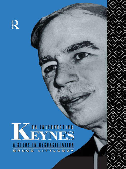 Book cover of On Interpreting Keynes: A Study in Reconciliation