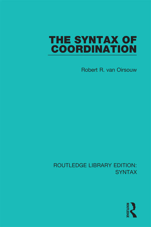 Book cover of The Syntax of Coordination (Routledge Library Editions: Syntax Ser.)