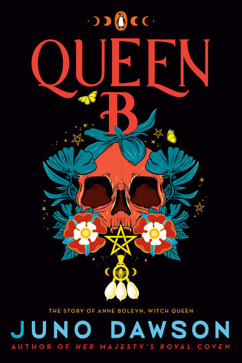 Book cover of Queen B: The Story of Anne Boleyn, Witch Queen (The HMRC Trilogy)