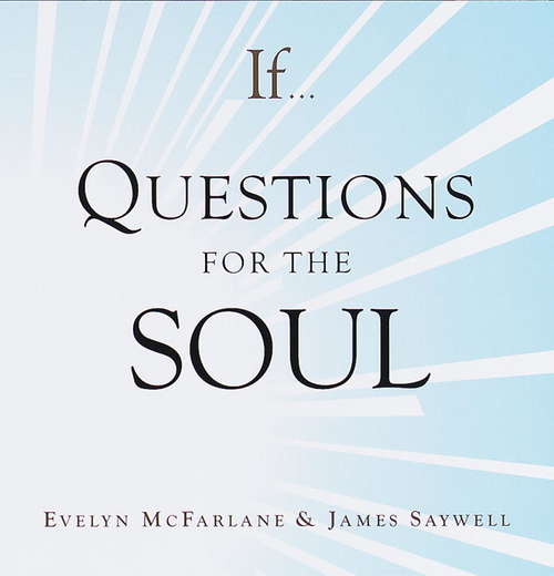 Book cover of If... Questions for the Soul