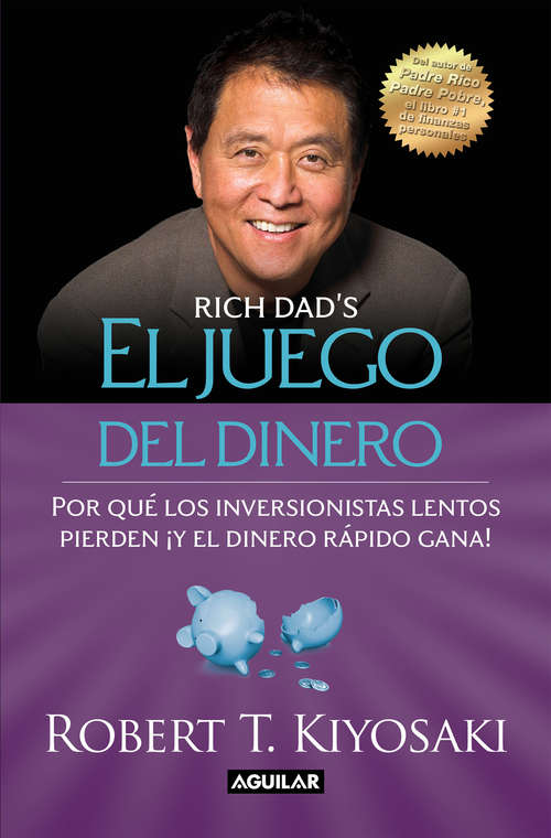 Book cover of El juego del dinero: Por Que Los Inversionistas Lentos Pierden Y El Dinero Rapido Gana