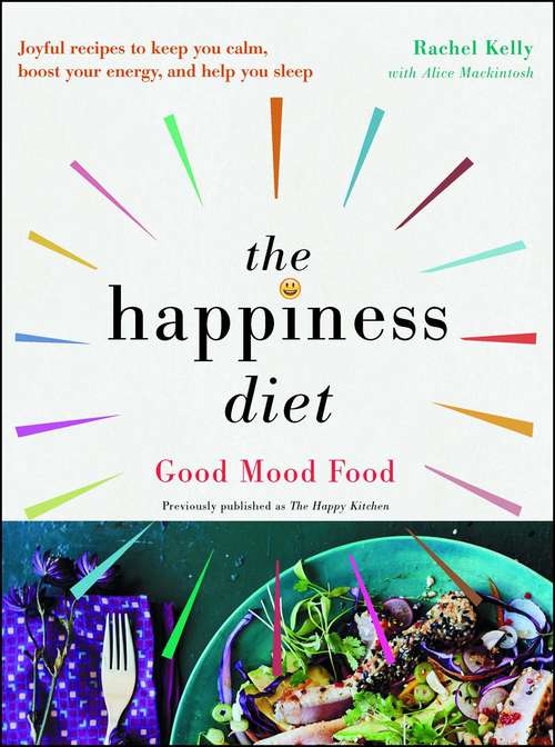 Book cover of The Happiness Diet: Good Mood Food
