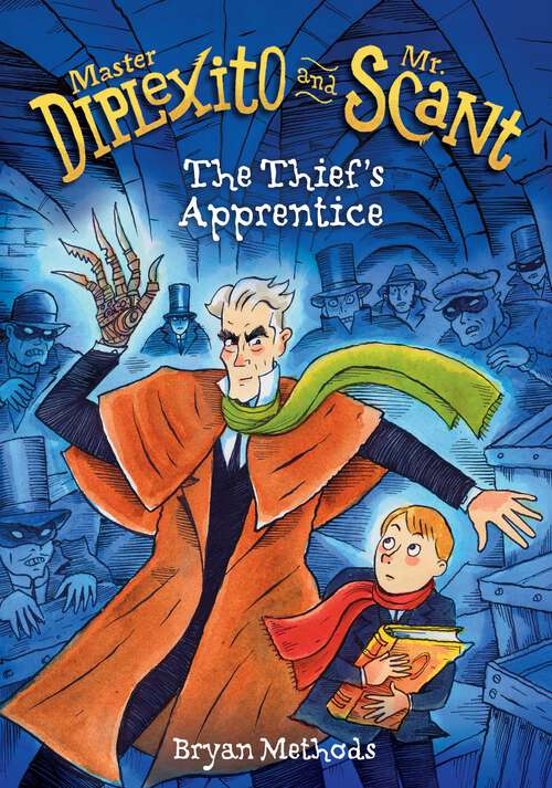Book cover of The Thief's Apprentice (Master Diplexito and Mr. Scant #1)