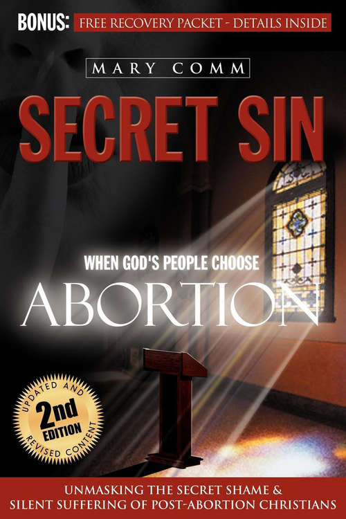 Book cover of Secret Sin: When God's People Choose Abortion (Second Edition) (Morgan James Faith Ser.)
