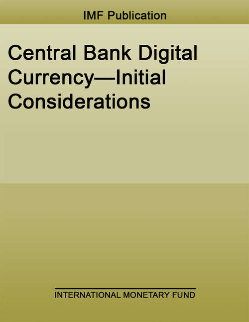 Book cover of Central Bank Digital Currency—Initial Considerations