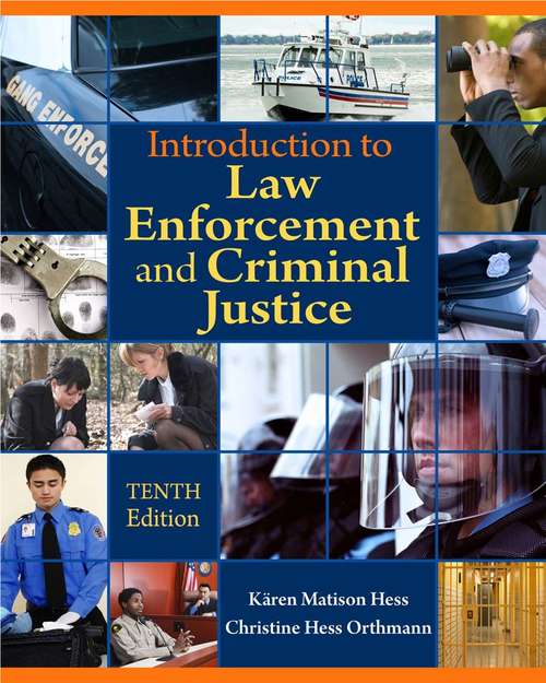 Book cover of Introduction to Law Enforcement and Criminal Justice (Tenth Edition)
