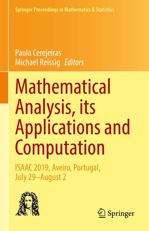 Book cover of Mathematical Analysis, its Applications and Computation: ISAAC 2019, Aveiro, Portugal, July 29–August 2 (1st ed. 2022) (Springer Proceedings in Mathematics & Statistics #385)