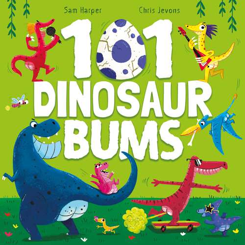 Book cover of 101 Dinosaur Bums (101 Bums #6)