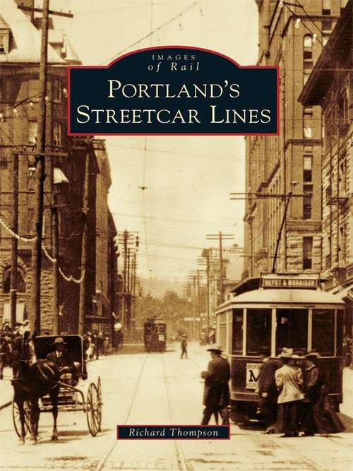 Book cover of Portland's Streetcar Lines