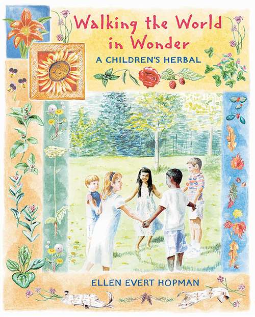 Book cover of Walking the World in Wonder: A Children's Herbal