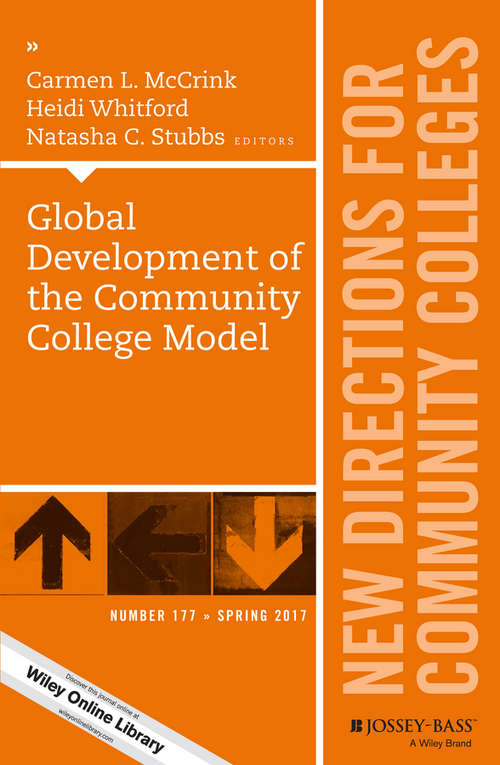 Book cover of Global Development of the Community College Model: New Directions for Community Colleges, Number 177 (J-B CC Single Issue Community Colleges)