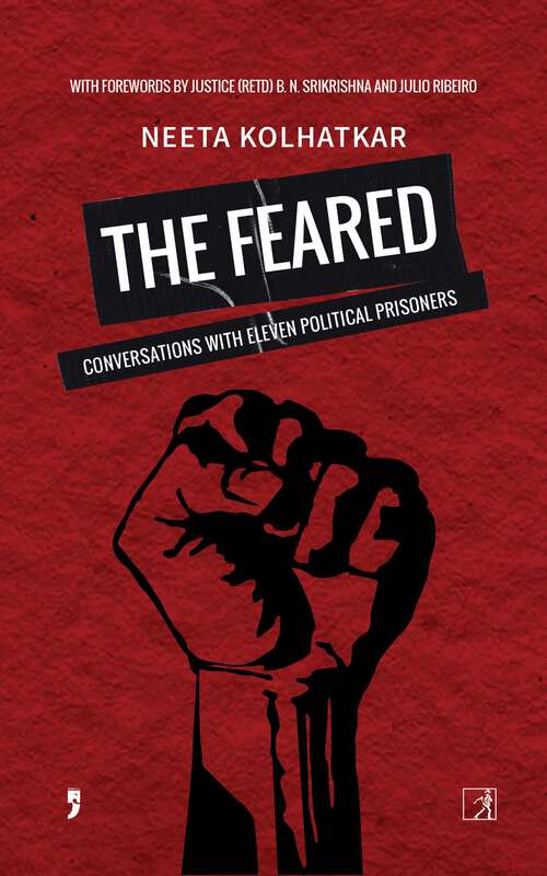 Book cover of The Feared: Conversations with Eleven Political Prisoners