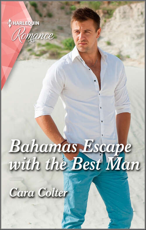 Book cover of Bahamas Escape with the Best Man (Original)