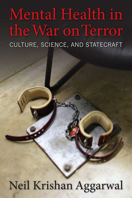 Book cover of Mental Health in the War on Terror: Culture, Science, and Statecraft