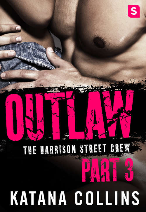 Book cover of Outlaw: The Harrison Street Crew