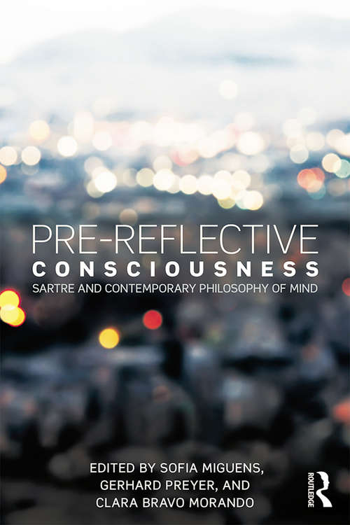 Book cover of Pre-reflective Consciousness: Sartre and Contemporary Philosophy of Mind