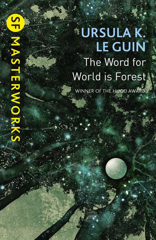 Book cover of The Word for World is Forest (2) (S.F. MASTERWORKS #164)