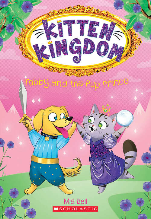 Book cover of Tabby and the Pup Prince (Kitten Kingdom #2)