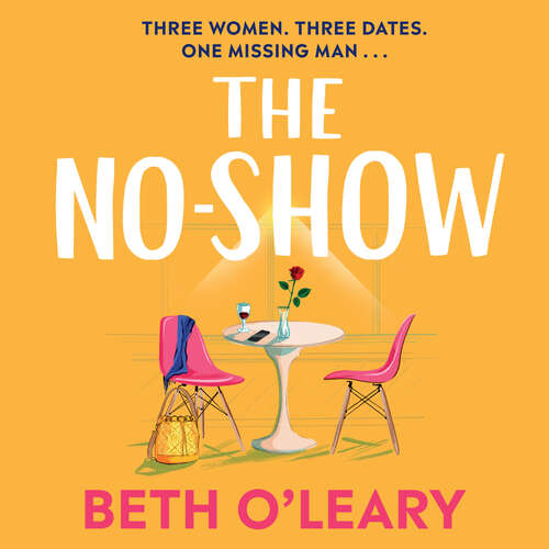 Book cover of The No-Show: The instant Sunday Times bestseller, the utterly heart-warming new novel from the author of The Flatshare