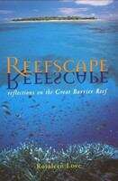 Book cover of REEFSCAPE: Reflections on the Great Barrier Reef