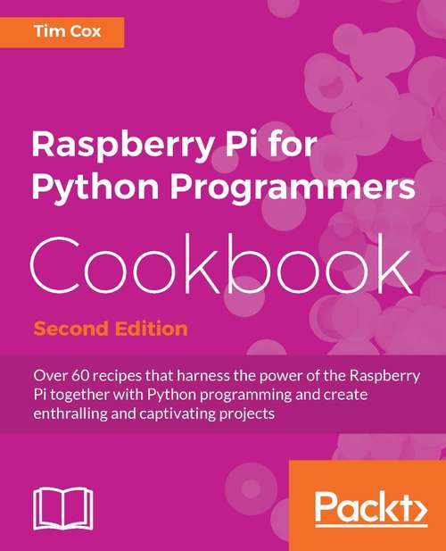 Book cover of Raspberry Pi for Python Programmers Cookbook - Second Edition