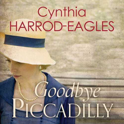 Book cover of Goodbye Piccadilly: War at Home, 1914 (War at Home #1)