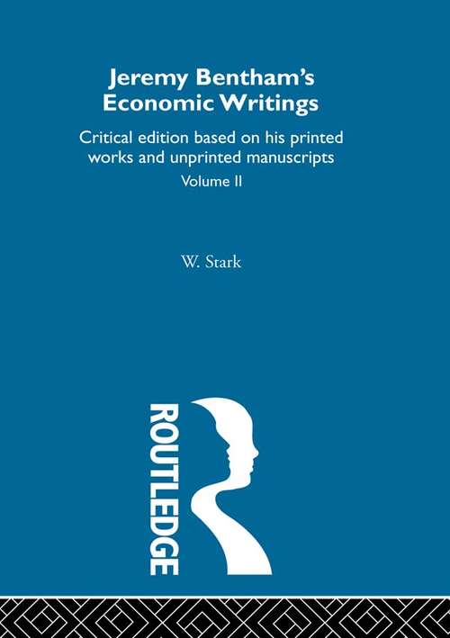 Book cover of Jeremy Bentham's Economic Writings: Volume Two