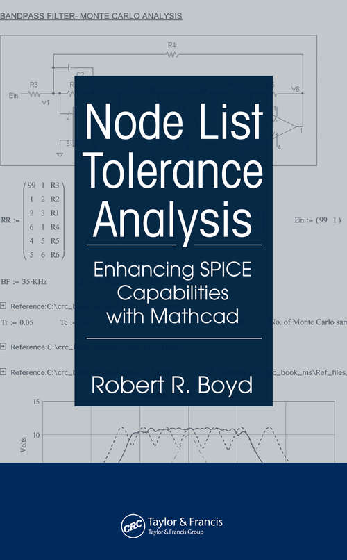 Book cover of Node List Tolerance Analysis: Enhancing SPICE Capabilities with Mathcad