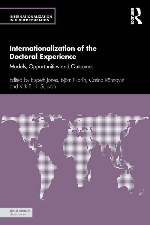 Book cover of Internationalization of the Doctoral Experience: Models, Opportunities and Outcomes (ISSN)