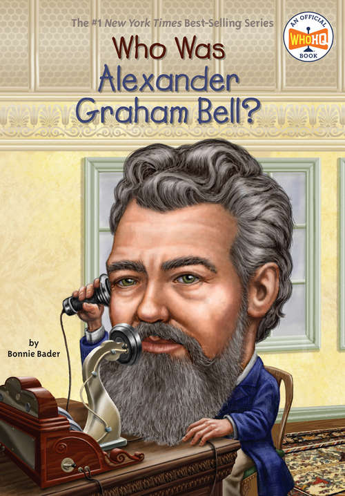 Book cover of Who Was Alexander Graham Bell?