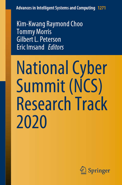 Book cover of National Cyber Summit (NCS) Research Track 2020 (1st ed. 2021) (Advances in Intelligent Systems and Computing #1271)