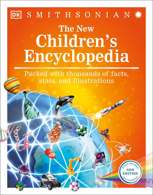 Book cover of The New Children's Encyclopedia: Packed with thousands of facts, stats, and illustrations