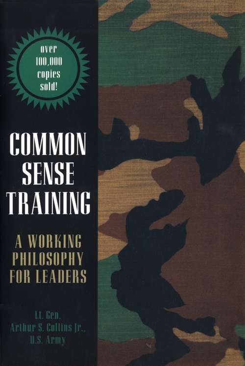 Book cover of Common Sense Training: A Working Philosophy for Leaders