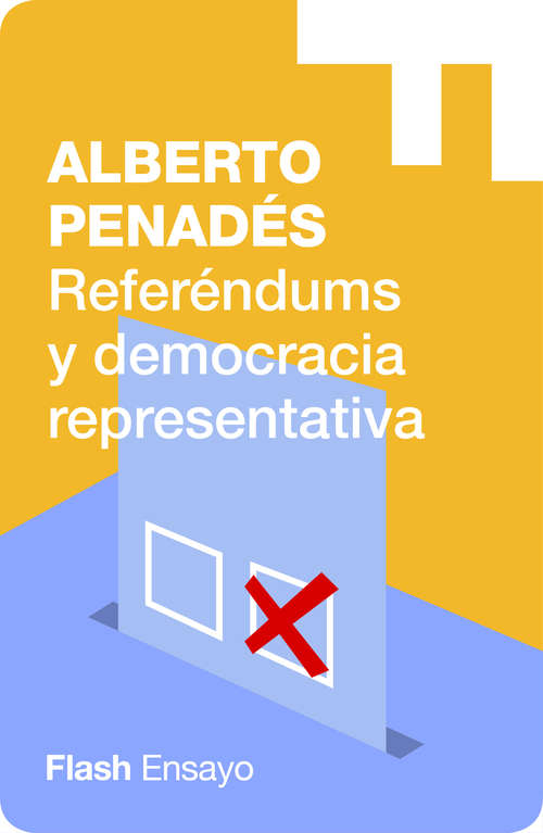 Book cover of Referéndums y democracia representativa (Flash Ensayo)