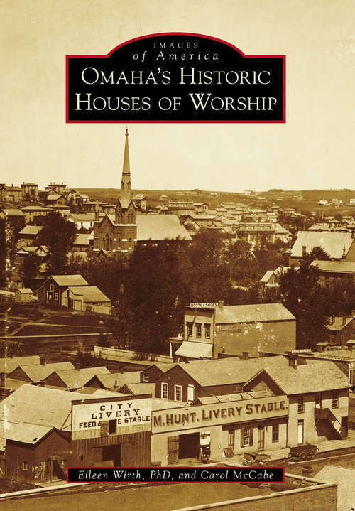 Book cover of Omaha's Historic Houses of Worship