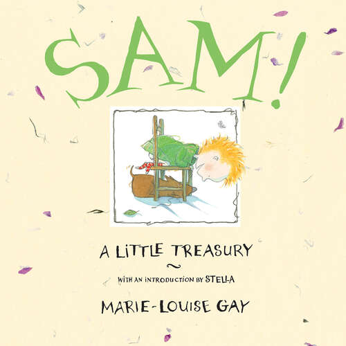 Book cover of Sam!: A Little Treasury (Stella and Sam)