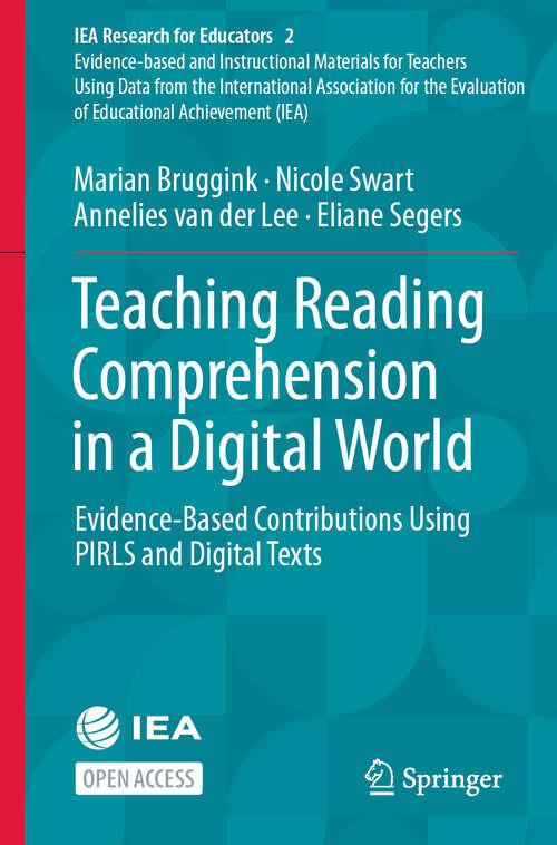 Book cover of Teaching Reading Comprehension in a Digital World: Evidence-Based Contributions Using PIRLS and Digital Texts (IEA Research for Educators #2)