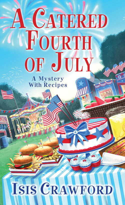 Book cover of A Catered Fourth of July (A Mystery With Recipes #10)