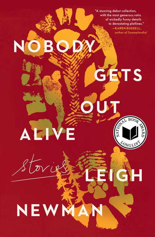 Book cover of Nobody Gets Out Alive: Stories