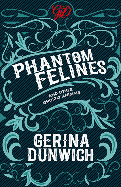 Book cover of Phantom Felines and Other Ghostly Animals