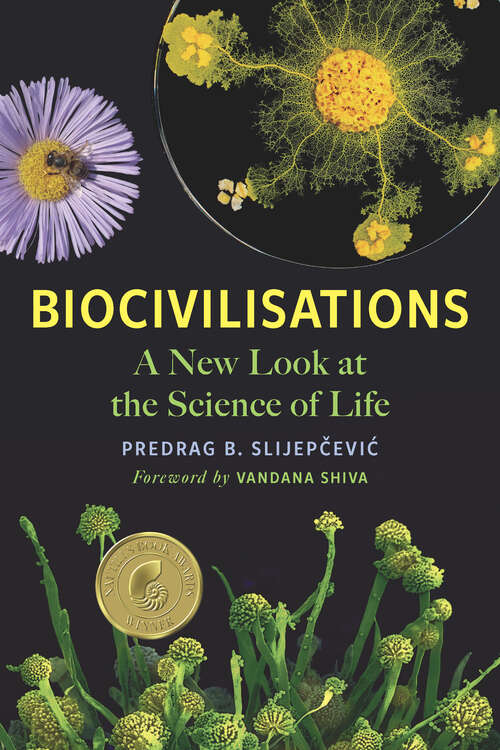 Book cover of Biocivilisations: A New Look at the Science of Life