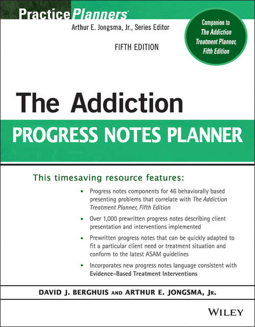 Book cover of The Addiction Progress Notes Planner (5) (PracticePlanners #199)