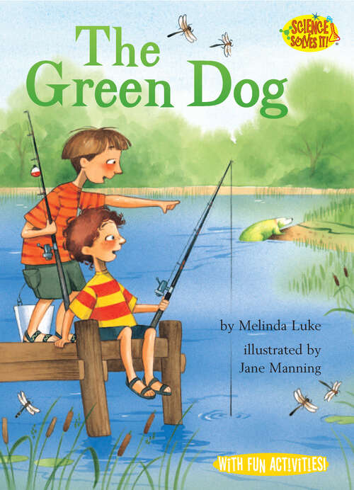 Book cover of The Green Dog (Science Solves It!)