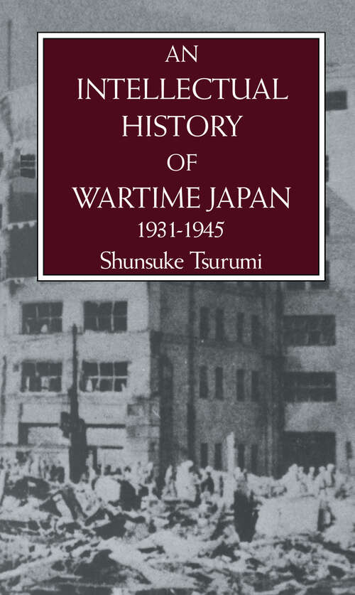 Book cover of Intell Hist Of Wartime Japn 1931: 1931-1945 (Routledge Library Editions: Japan Ser.)