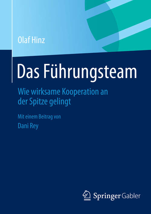 Book cover of Das Führungsteam: Wie wirksame Kooperation an der Spitze gelingt