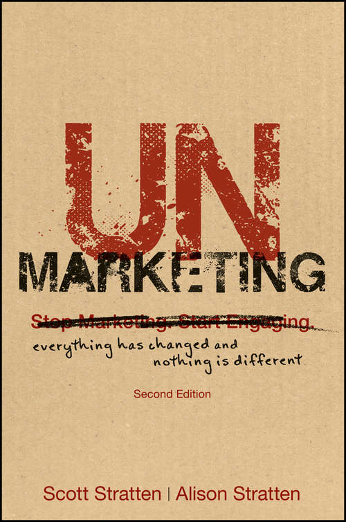 Book cover of UnMarketing: Everything Has Changed and Nothing is Different (2)