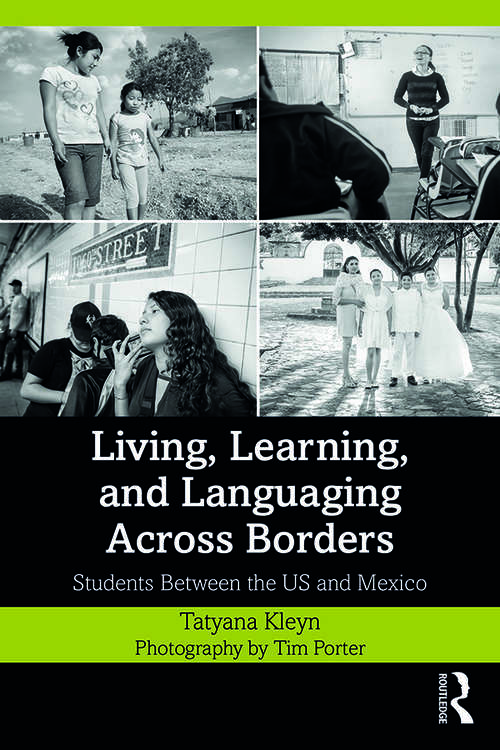 Book cover of Living, Learning, and Languaging Across Borders: Students Between the US and Mexico