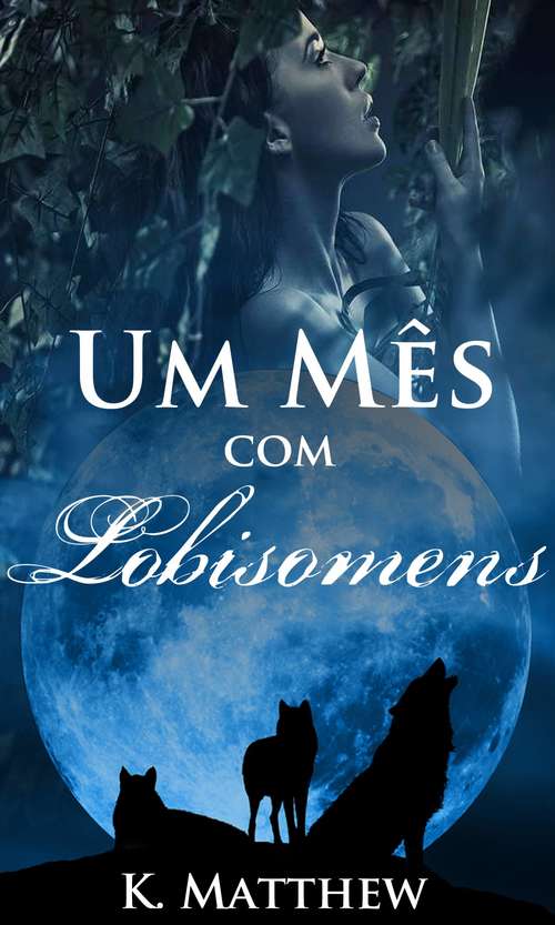 Book cover of Um Mês com Lobisomens