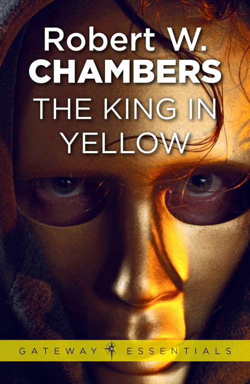 Book cover of The King in Yellow (Gateway Essentials #458)