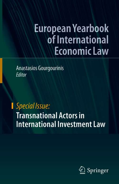 Book cover of Transnational Actors in International Investment Law (1st ed. 2021) (European Yearbook of International Economic Law)